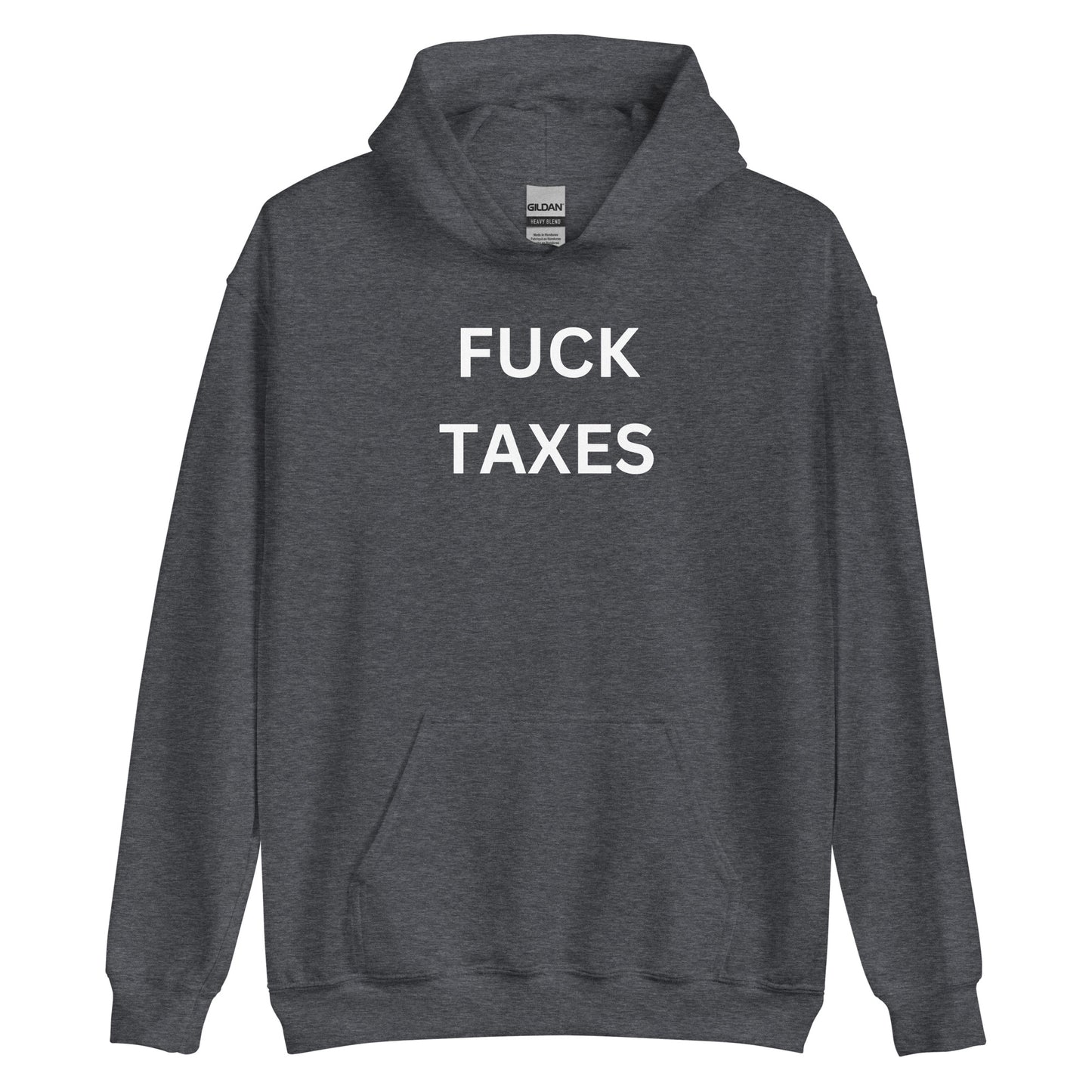 "FUCK TAXES" Hoodie