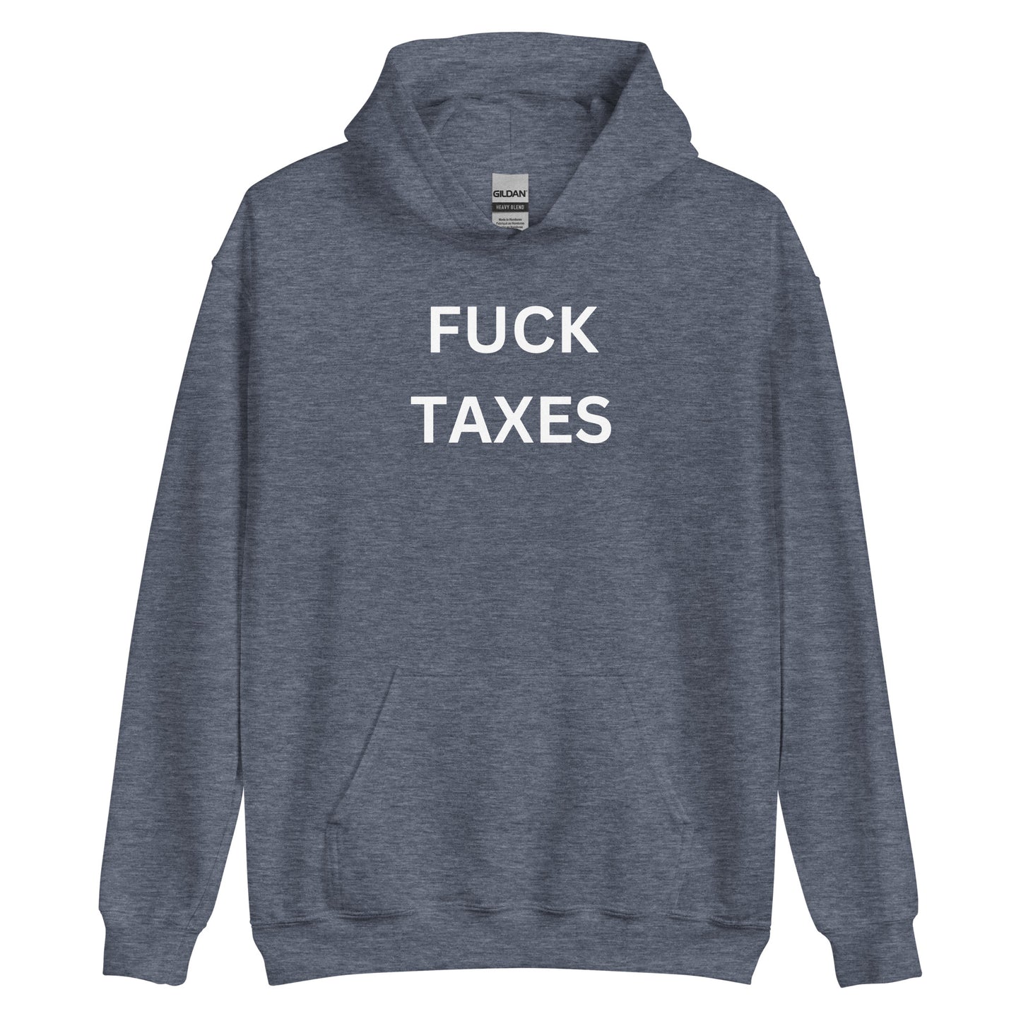 "FUCK TAXES" Hoodie