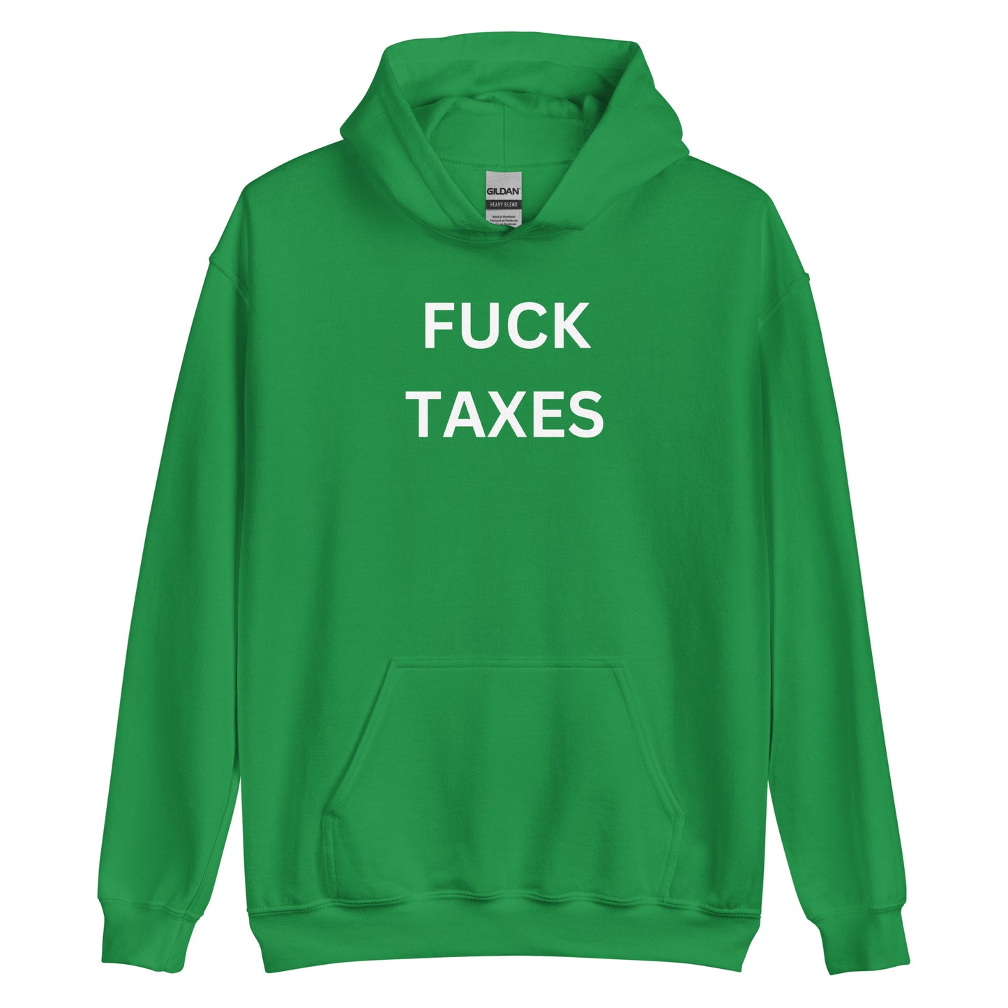 "FUCK TAXES" Hoodie