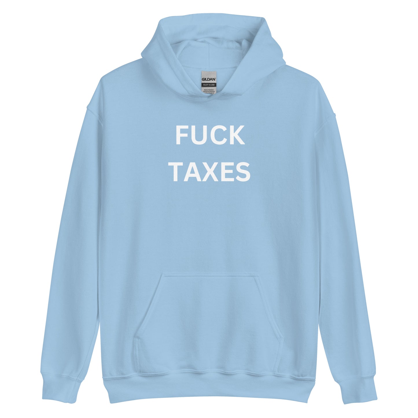 "FUCK TAXES" Hoodie
