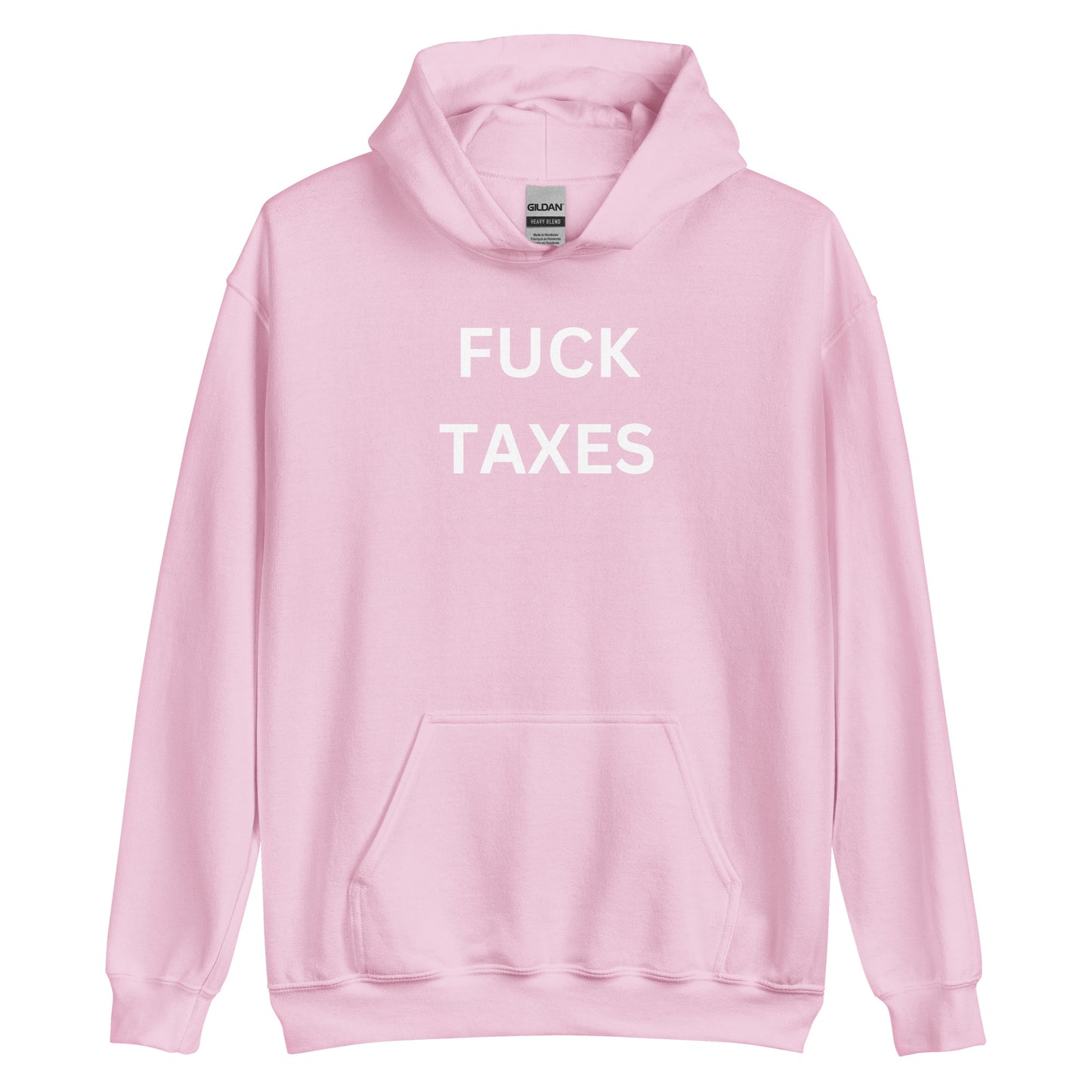 "FUCK TAXES" Hoodie