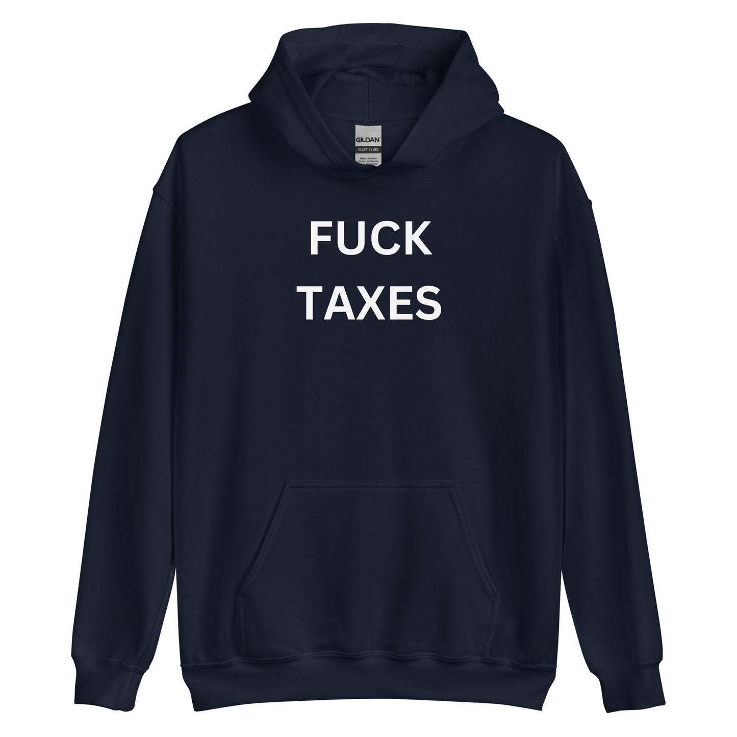 "FUCK TAXES" Hoodie