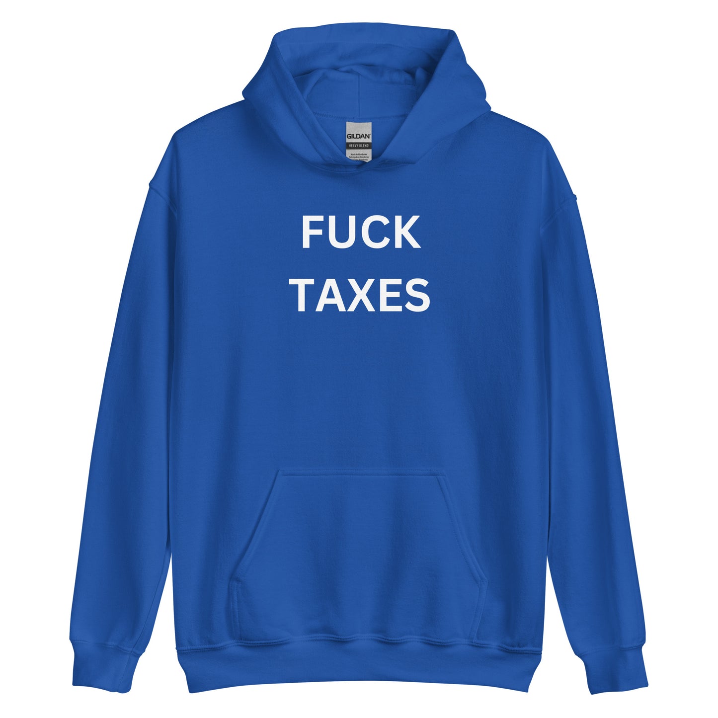 "FUCK TAXES" Hoodie