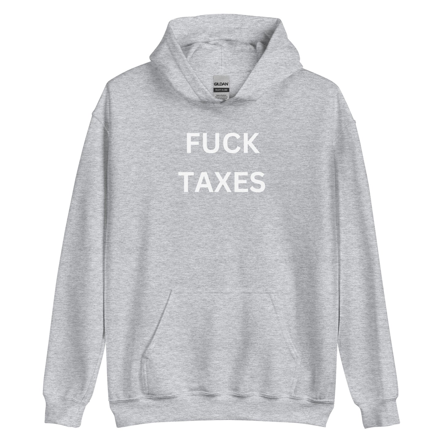 "FUCK TAXES" Hoodie
