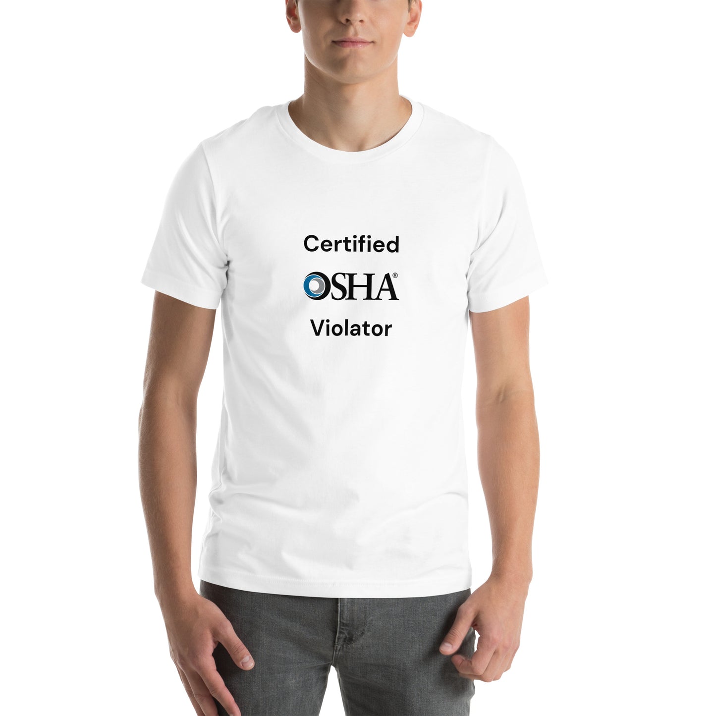Certified OSHA Violator T-shirt